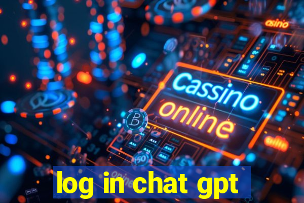 log in chat gpt